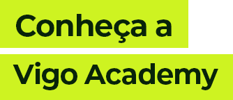 Conheça A Vigo Academy
